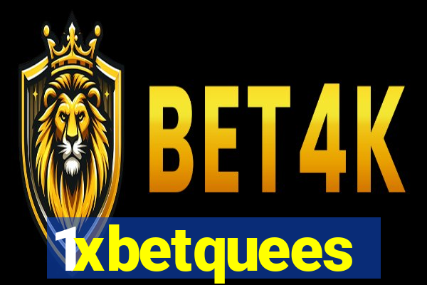 1xbetquees