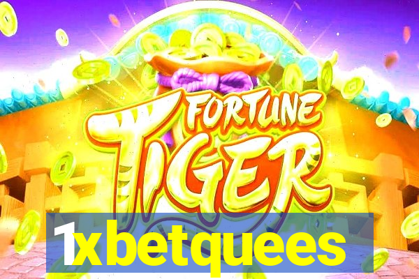 1xbetquees