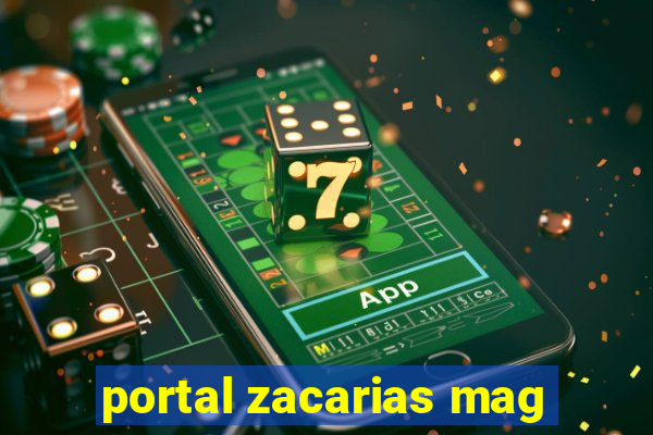 portal zacarias mag