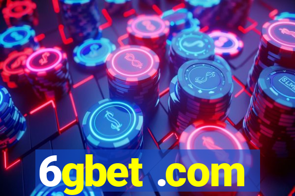 6gbet .com