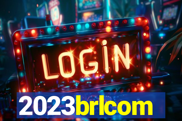 2023brlcom