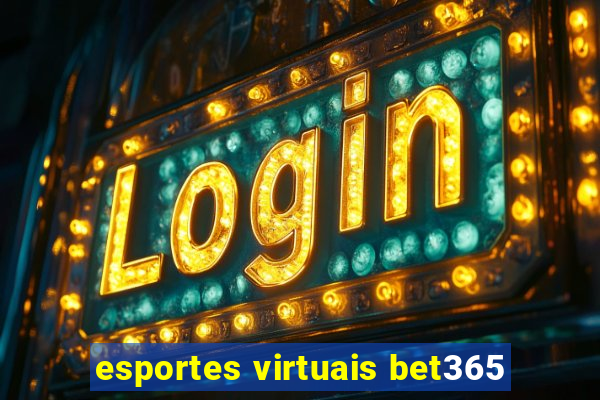 esportes virtuais bet365