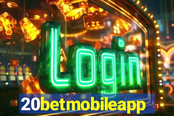 20betmobileapp