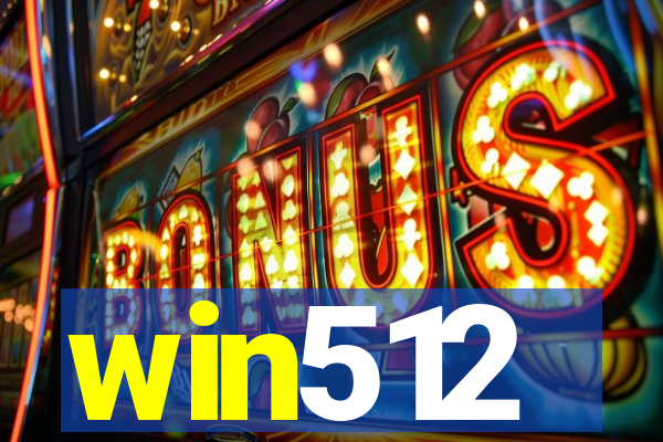 win512