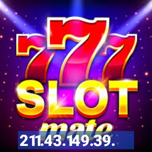 211.43.149.39.