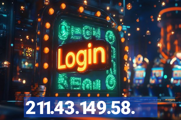 211.43.149.58.