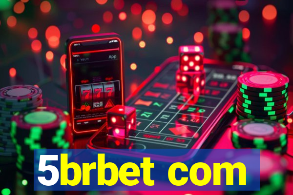 5brbet com
