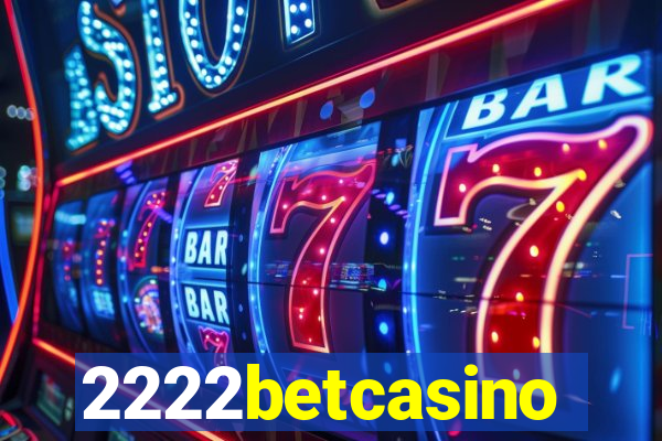 2222betcasino