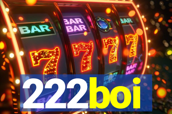 222boi