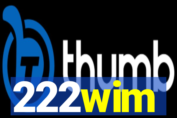 222wim