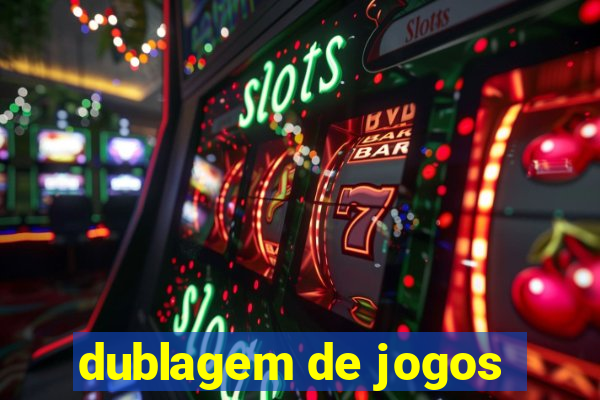dublagem de jogos