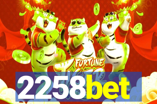2258bet