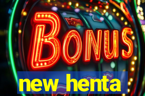 new henta