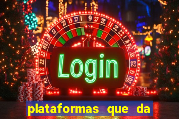 plataformas que da bonus no cadastro e saca no free