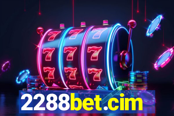 2288bet.cim