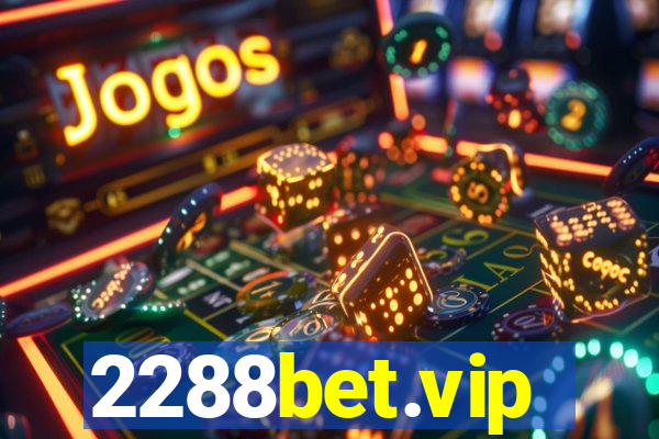 2288bet.vip