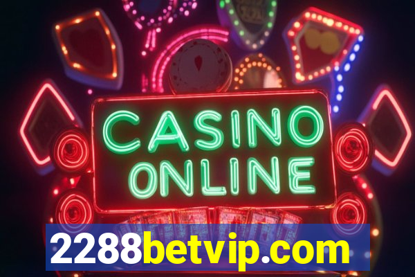 2288betvip.com