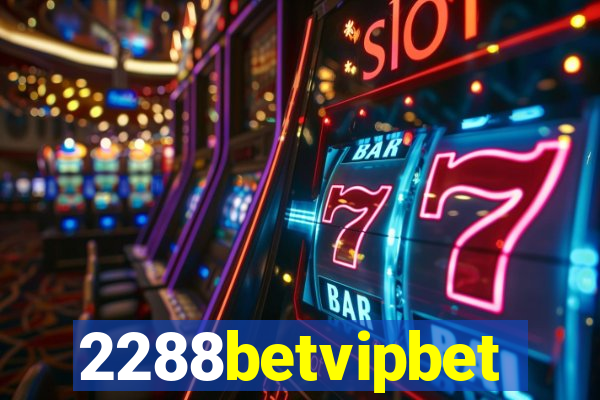 2288betvipbet