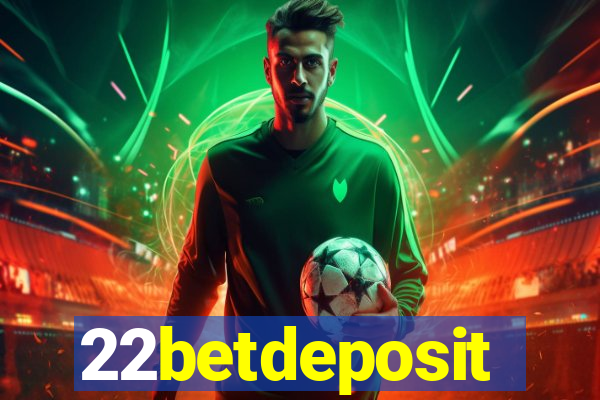22betdeposit