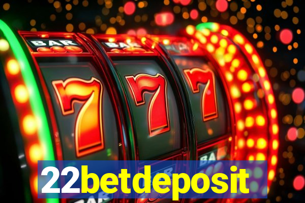 22betdeposit