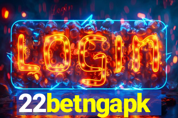 22betngapk