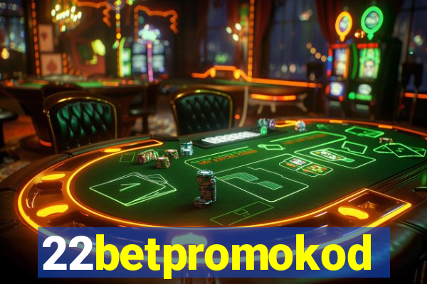 22betpromokod