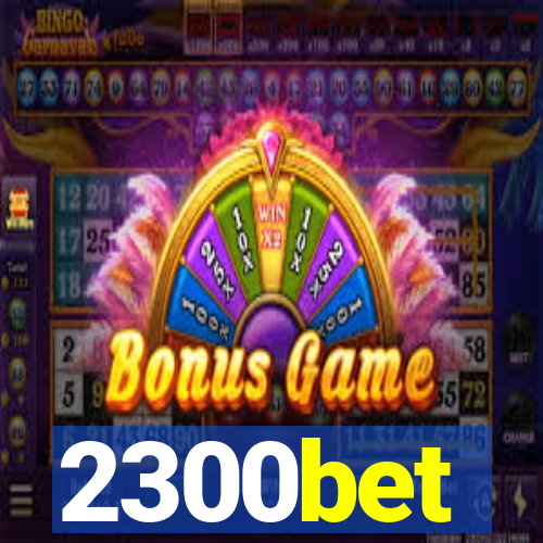 2300bet