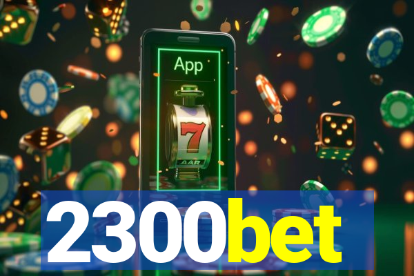 2300bet