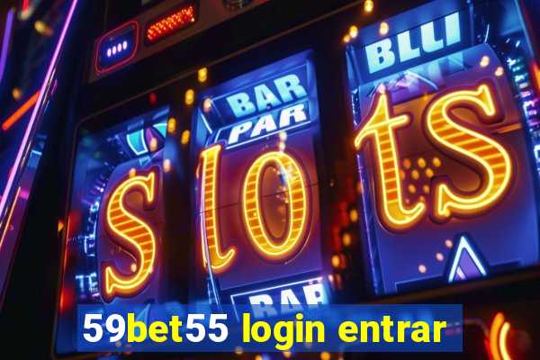59bet55 login entrar