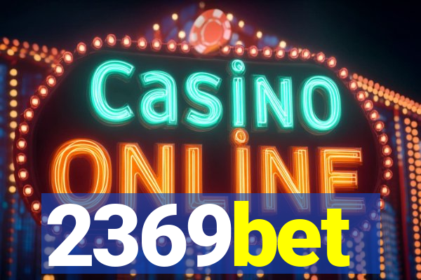 2369bet