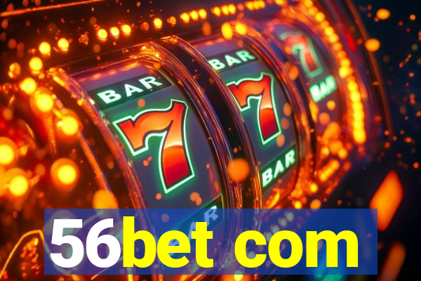 56bet com
