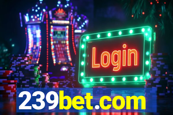 239bet.com