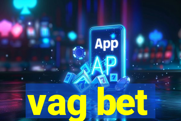 vag bet