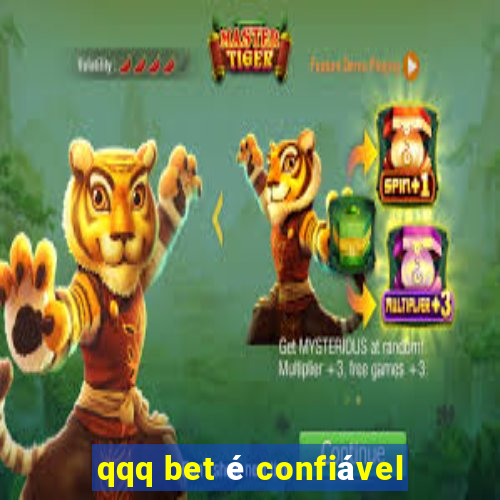 qqq bet é confiável