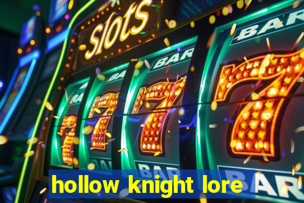 hollow knight lore