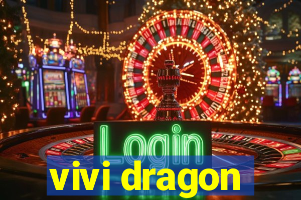 vivi dragon