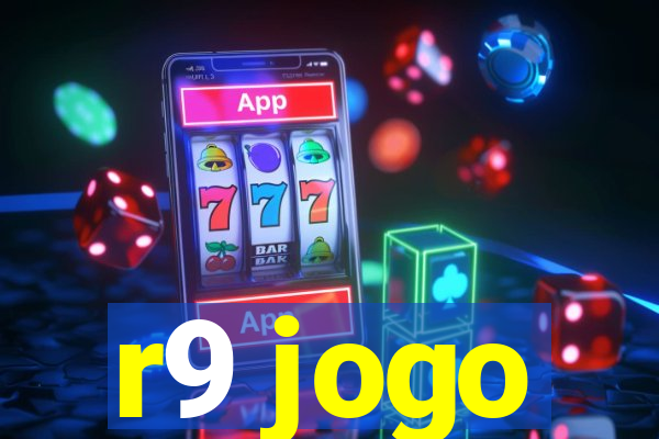 r9 jogo
