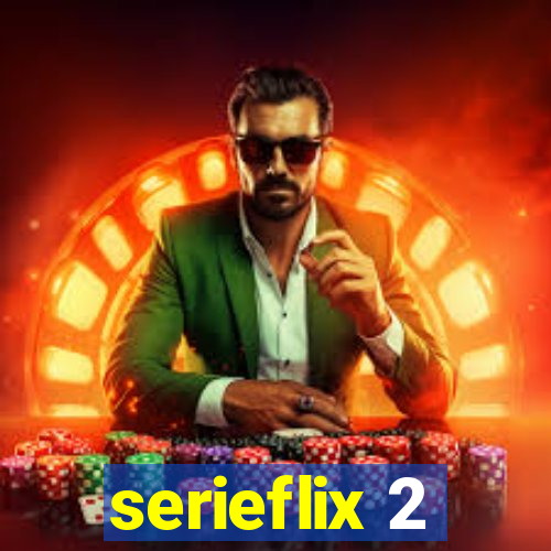 serieflix 2