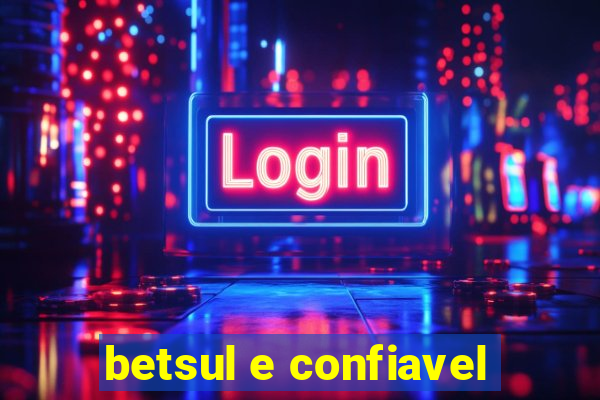 betsul e confiavel