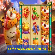 camera ao vivo curitiba