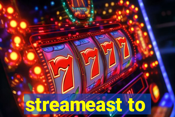 streameast to