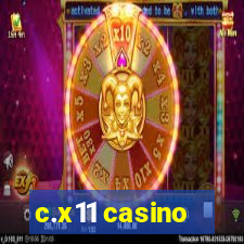 c.x11 casino