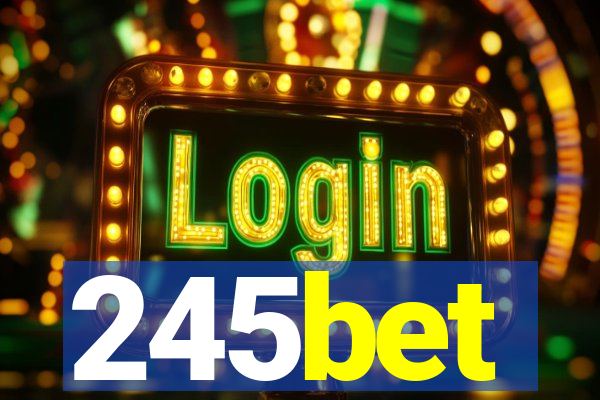 245bet