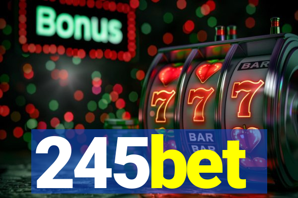 245bet