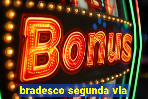 bradesco segunda via