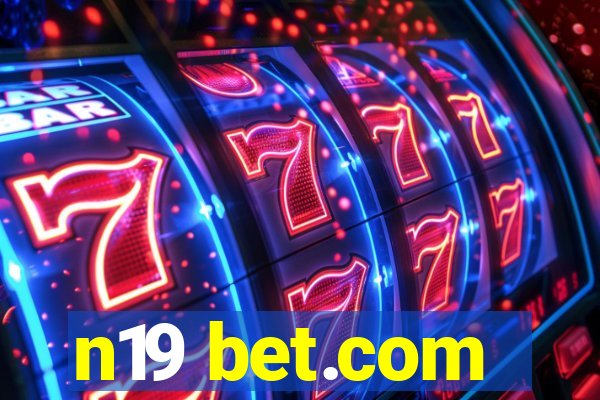 n19 bet.com