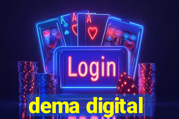 dema digital