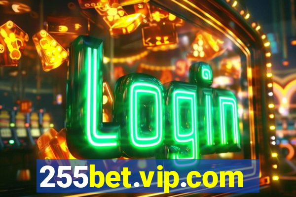 255bet.vip.com