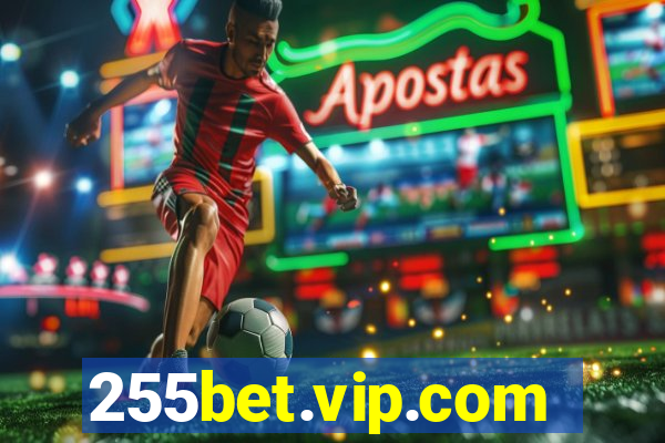 255bet.vip.com