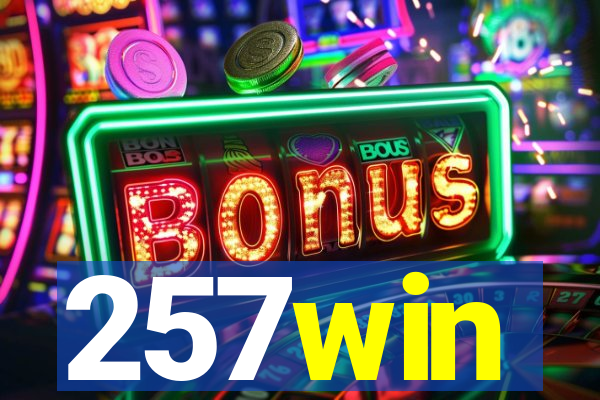 257win